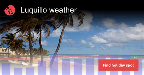 Luquillo weather and climate | Sunheron