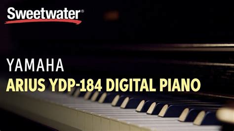 Yamaha Arius YDP-184 Digital Piano Review