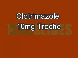 PPT - Clotrimazole Cream Ringworm Scalp PowerPoint Presentation