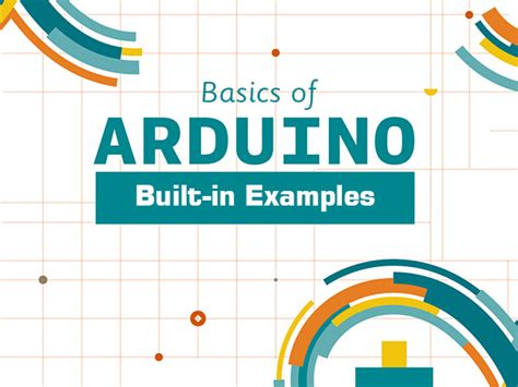 A Quick Review on Arduino Built-in Examples - ElectroPeak