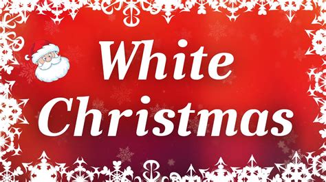 White Christmas with Lyrics | Classic Christmas Songs Chords - Chordify