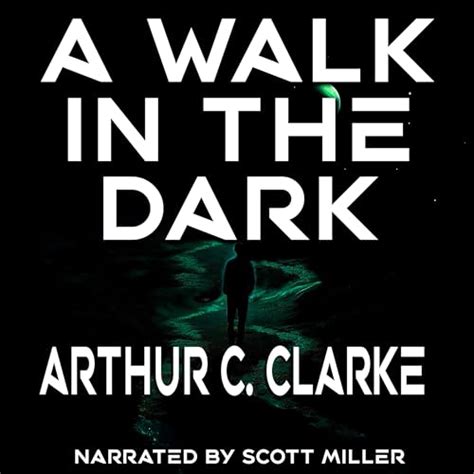 A Walk in the Dark by Arthur C. Clarke - Arthur C Clarke Short Stories ...