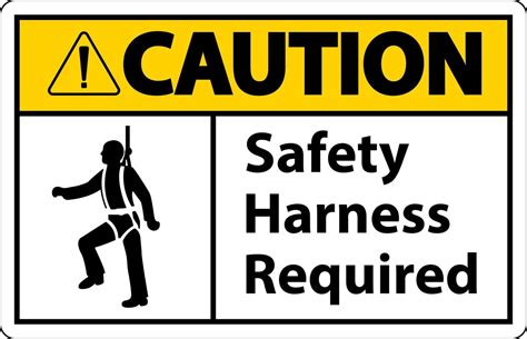 Caution Safety Harness Required Sign On White Background 14832897 ...