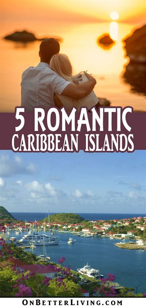 Guide to Romantic Caribbean Island-Hopping | Better Living | Romantic island getaways, Caribbean ...