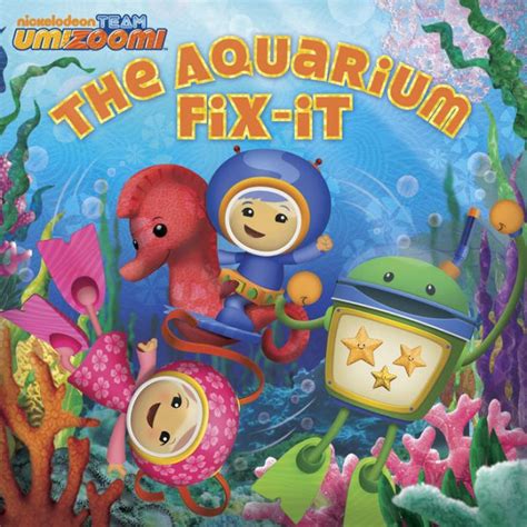 The Aquarium Fix-it (Team Umizoomi) by Nickelodeon Publishing | NOOK Book (eBook) | Barnes & Noble®