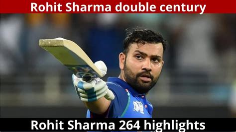 Rohit Sharma 264 highlights | Rohit Sharma double century | Rohit ...