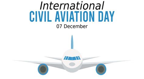 International: International Civil Aviation Day 7 December