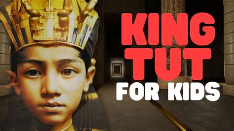 King Tut for Kids | Learn all about the "boy king" King Tutankhamun ...