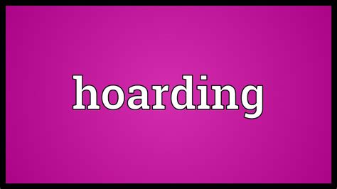 Hoarding Meaning - YouTube