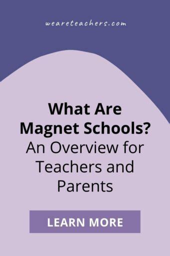 What Are Magnet Schools? An Overview for Teachers and Parents