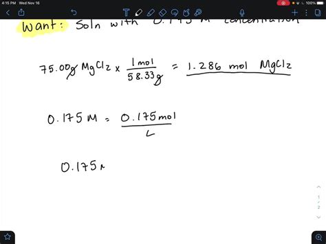 You have measured out 75.00 g of MgCl2 (formula weight: 58.33 g/mol) to make a solution. What ...