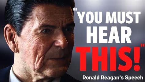 RONALD REAGAN'S Speech NO ONE Wants To Hear | Ronald Reagan Powerful ...