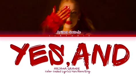 ARIANA GRANDE Yes, And Lyrics (Color Coded Lyrics) - YouTube