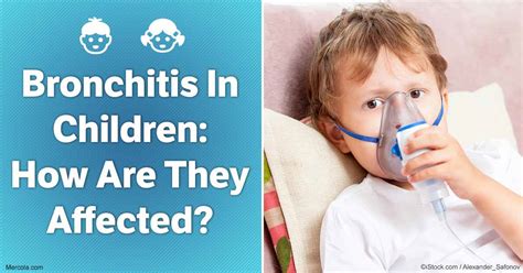 Bronchitis In Children: How Are They Affected?