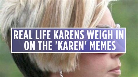 Real life Karens weigh in on the 'Karen' memes