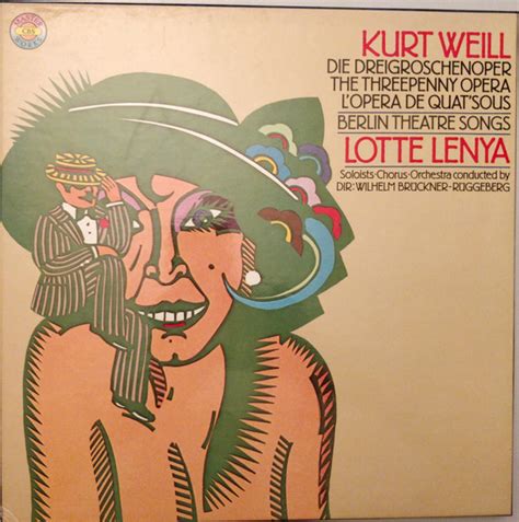 Kurt Weill, Lotte Lenya, Wilhelm Brückner-Rüggeberg - Die Dreigroschenoper / The Threepenny ...