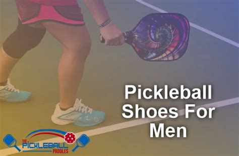 Pickleball shoes for men • The Pickleball Paddles