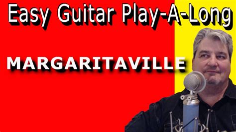 MARGARITAVILLE - Easy Guitar PLAY-A-LONG Buffet - YouTube