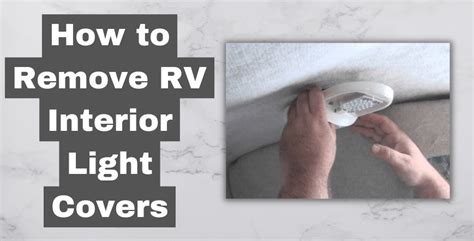 How to Remove RV Interior Light Covers? - Mr RV Expert