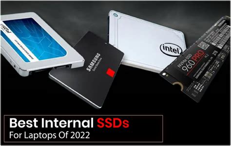 Best Internal SSDs For Laptops Of 2022