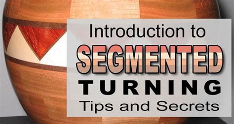 Segmented Turning | Woodworking Talk