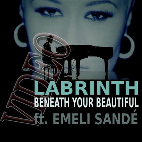 Download See Beneath Your Beautiful By Labrinth Ft Emeli Sande - cubaget