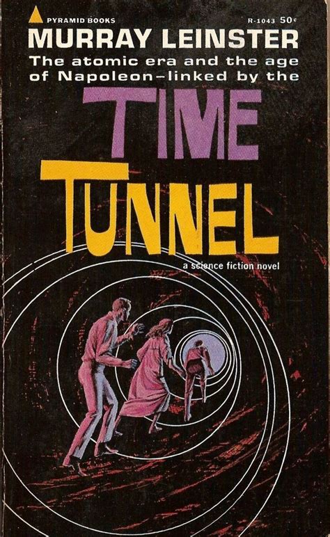Time tunnel | Classic sci fi books, Paperback book covers, Science fiction illustration