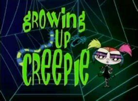 Growing Up Creepie TV Show Air Dates & Track Episodes - Next Episode