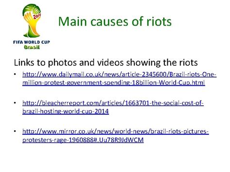 Causes of rioting Origin of riots Riots were