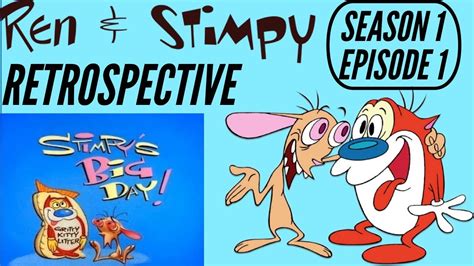 Ren And Stimpy Retrospective Season 1 Episode 1: Stimpy´s Big Day - YouTube