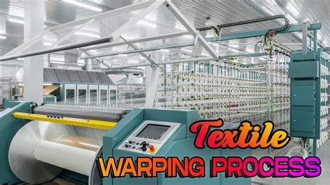 Warping Process In Textile || Direct Warping and Sectional Warping ...