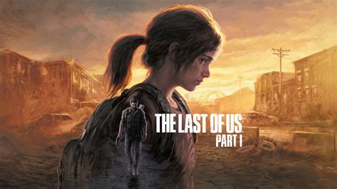 The Last of Us Part 1 Remake Release Date - Gamer Digest