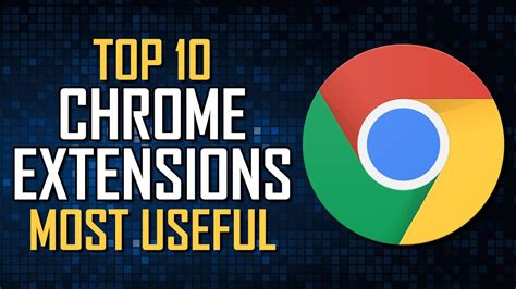 Top 10 Google Chrome Extensions - Ordoh