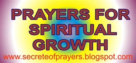 secreteofprayers: PRAYERS FOR SPIRITUAL GROWTH