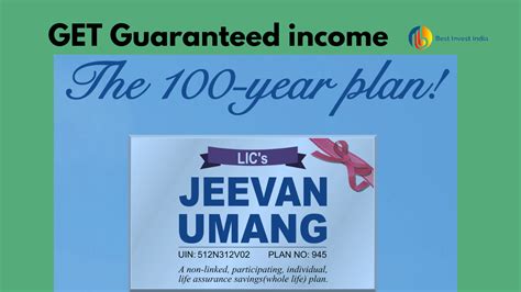 LIC Jeevan Umang- Guaranteed income whole life - BestInvestIndia -Personal Financial Blog