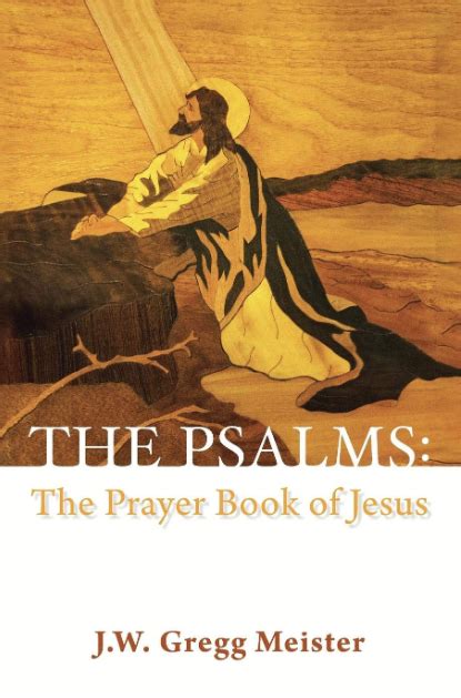 The Psalms: the Prayer Book of Jesus – Today