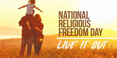 Live it Out: Celebrate National Religious Freedom Day With Us! - News ...