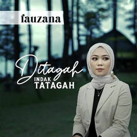 Stream - Fauzana Ditagah Indak Tatagah LAGU MINANG TERBARU 2023 by #YOGI YALENDRA | Listen ...