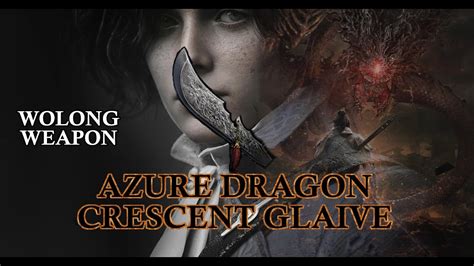 Azure Dragon Crescent Glaive - Lies of P ft. Wolong weapon. Showcase ...