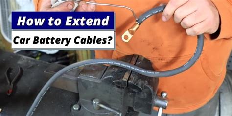 How to Extend Car Battery Cables?