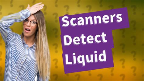 Can scanners see liquid? - YouTube