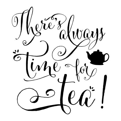 Always Time For Tea Wall Quotes™ Decal | WallQuotes.com