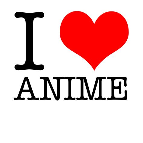 I Love Anime T-Shirt - I Love T-shirts