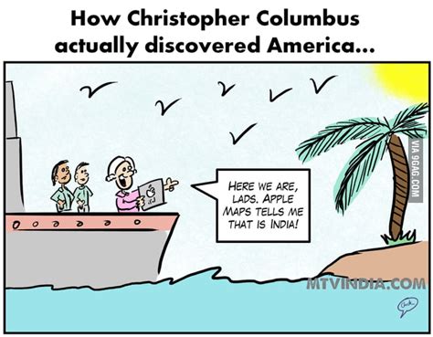 How Christopher Columbus actually discovered America... - 9GAG