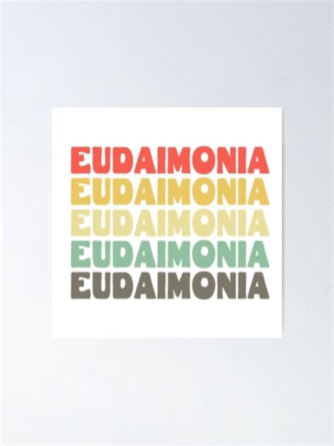 "Eudaimonia - Philosophy" Poster for Sale by RandomElement | Redbubble