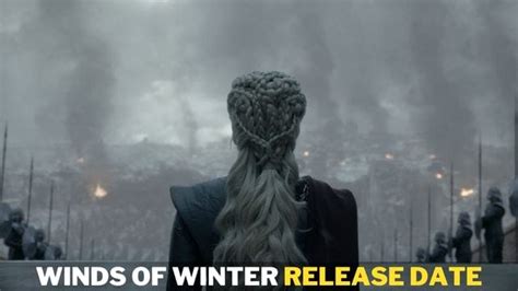 Winds of Winter Release Date Confirmed: Check Latest Update Here | Keeperfacts