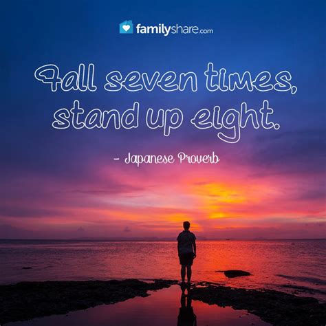 ”Fall seven times, stand up eight.” – Japanese Proverb | Word art quotes, Japanese proverbs ...