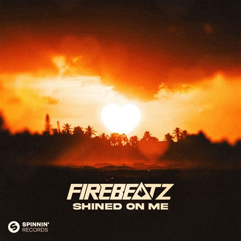 ‎Shined On Me - Single - Album by Firebeatz - Apple Music