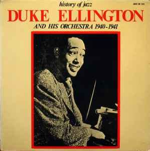 Duke Ellington And His Orchestra - Duke Ellington And His Orchestra 1940-1941 | Releases | Discogs