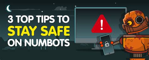 NumBots | 3 Top Tips for Staying Safe On NumBots